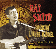 the album cover for Ray Smith - Rockin' Little Angel [Import]
