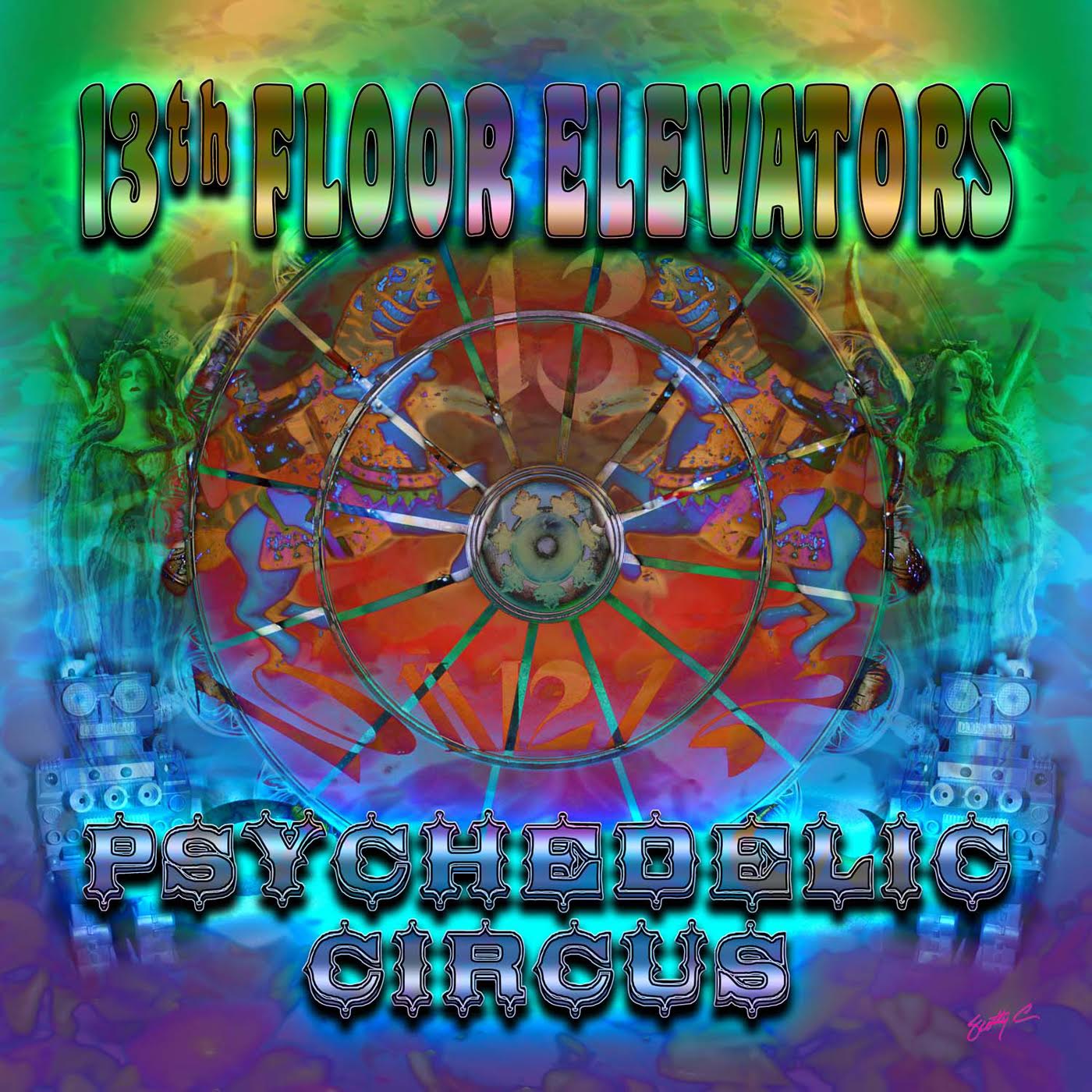 13th Floor Elevators - Psychedelic Circus [CD]