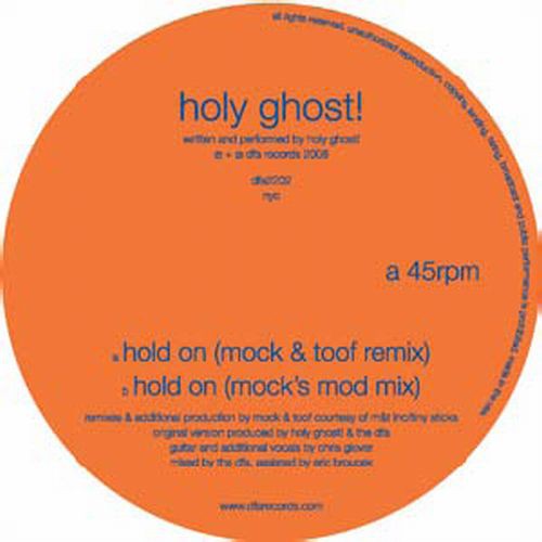 Holy Ghost! - Mock & Toof Remixes-Hold On [Vinyl Single]