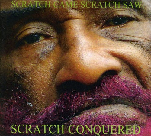 Lee 'scratch' Perry - Scratch Came, Scratch Saw, Scratch Conquered [CD]