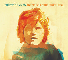 Brett Dennen - Hope For The Hopeless [CD]