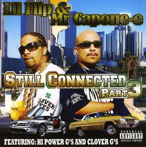 Lil' Flip - Still Connected [Pt. 3]