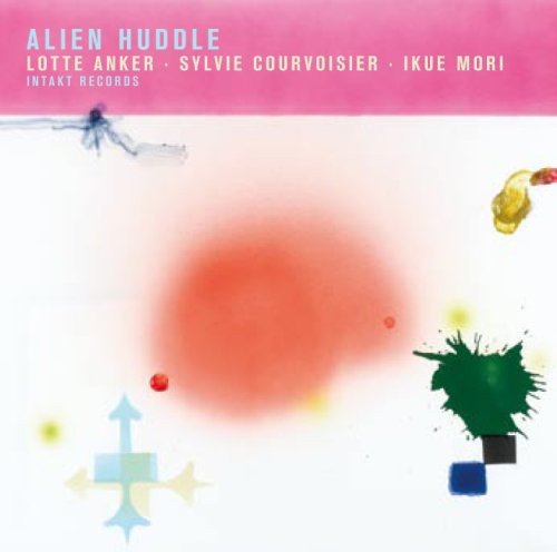 Lotte Anker - Alien Huddle [CD]