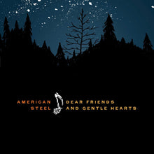 American Steel - Dear Friends and Gentle Hearts [CD]