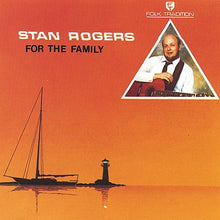 the album cover for Stan Rogers - For The Family