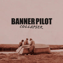 the album cover for Banner Pilot - Collapser
