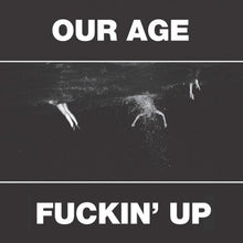 the album cover for The Constantines - Our Age