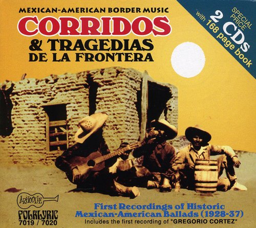 the album cover for Various Artists - Corridos y Tragedias de la Frontera 1 / Various
