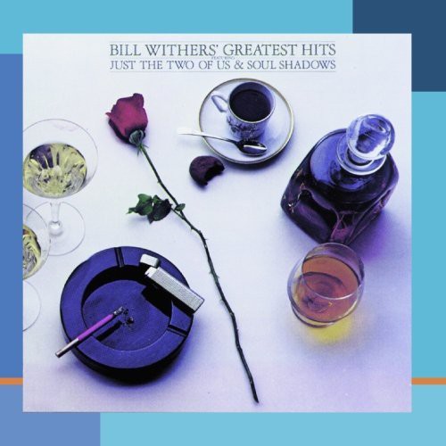 the album cover for Bill Withers - Greatest Hits