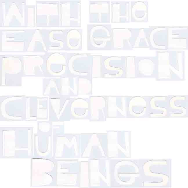 With The Ease Grace Precision And Cleverness Of Human Beings [CD]
