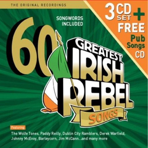 the album cover for 60 Greatest Irish Rebel Songs - 60 Greatest Ever Irish Rebel Songs
