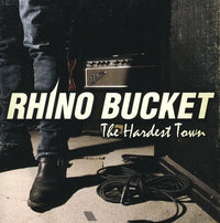 the album cover for Rhino Bucket - The Hardest Town