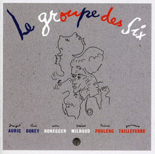 Les Six - Le Groupe Des Six: Selected Works 1915-1945 [2 CD]