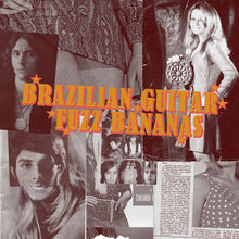 Brasilian Guitar Fuzz Bananas Tropicalista Psyche - Brasilian Guitar Fuzz Bananas / Various [LP] Vinyl Record