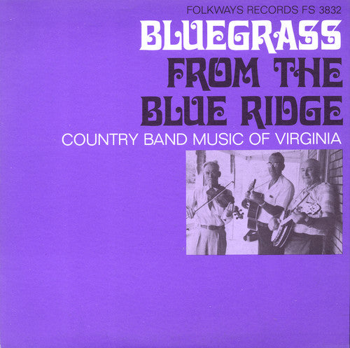 the album cover for Bluegrass From The Blue Ridge A Half Century Of C - Bluegrass Blue Ridge / Various