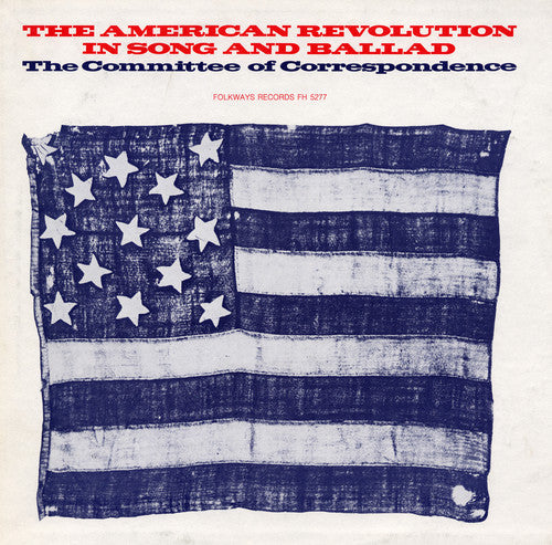 The Committee Of Correspondence - The American Revolution in Song and Ballad [CD]