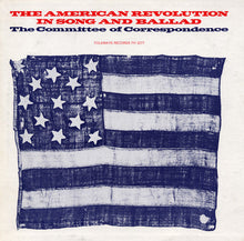 The Committee Of Correspondence - The American Revolution in Song and Ballad [CD]