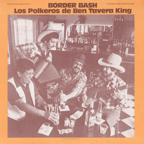 Los Polkeros De Ben Tavera King - Border Bash: Tex-Mex Dance Music, Vol. 2 [CD]