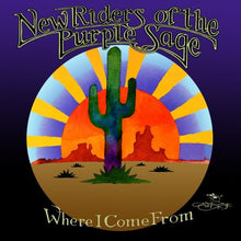 the album cover for New Riders Of The Purple Sage - Where I Come from