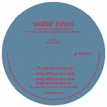 Walter Jones - I'll Keep on Loving You [LP] Vinyl Record