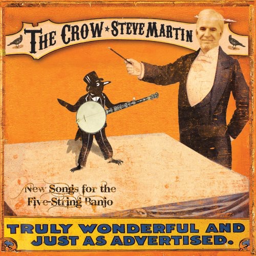 Steve Martin & The Steep Canyon Rangers - The Crow: New Songs For The Five String Banjo [CD]