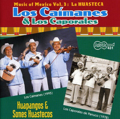 Los Caimanes & Los Caporales de Panuco - Huapangos y Sones Huastecos [CD]
