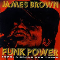 the album cover for James Brown - Funk Power 1970-Brand New Thang [Import]