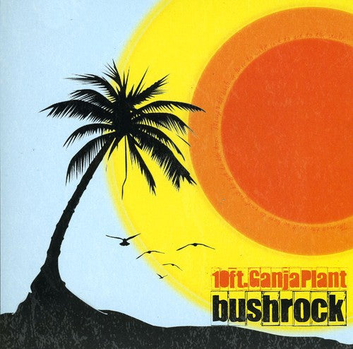 10 Ft. Ganja Plant - Bush Rock Music CD