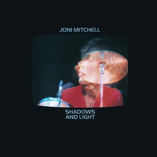 the album cover for Joni Mitchell - Shadows & Light [Import]