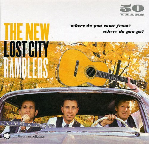 The New Lost City Ramblers - 50 Years: Where Do You Come From, Where Do You Go? [3 CD]