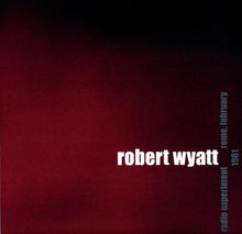 the album cover for Robert Wyatt - Radio Experiment Rome, February 1981