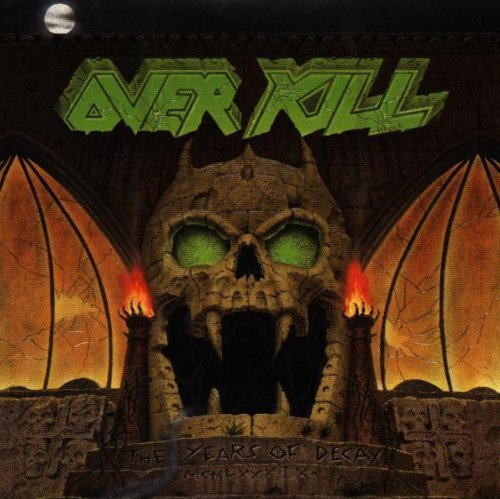 the album cover for Overkill - Years of Decay