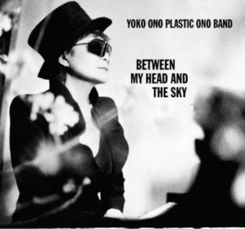 Yoko Ono & Plastic Ono Band - Between My Head and The Sky [CD]