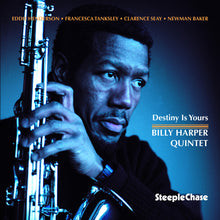 the album cover for Billy Harper - Destiny Is Yours