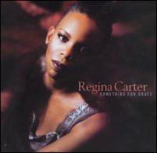 the album cover for Regina Carter - Something for Grace
