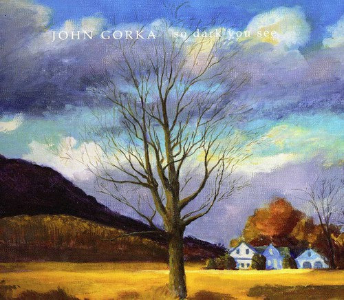 John Gorka - So Dark You See [CD]