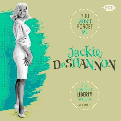 the album cover for Jackie Deshannon - You Won't Forget Me/Complete Liberty Singles 1 [Import]