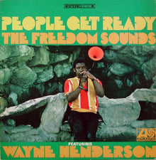 Wayne Henderson & The Freedom Sounds - People Get Ready [LP] Vinyl Record