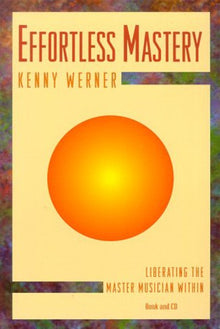 Kenny Werner - Effortless Mastery [CD]