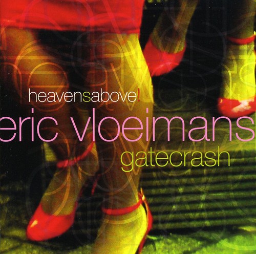 Eric Vloeimans /Gatecrash - Heavensabove [CD]