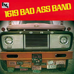 1619 Bad Ass Band [Vinyl]