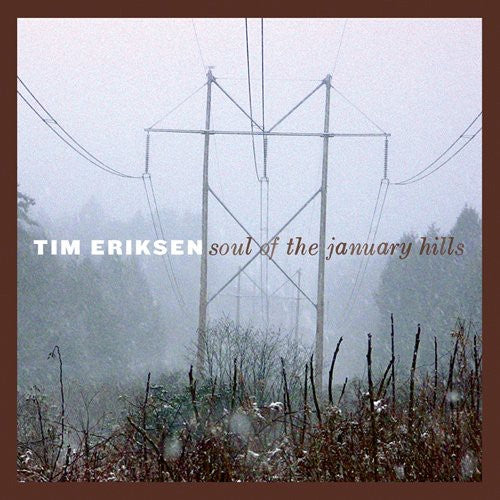Tim Eriksen - Soul of the January Hills [CD]