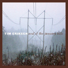 Tim Eriksen - Soul of the January Hills [CD]
