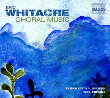 E. Whitacre - Choral Music [CD]