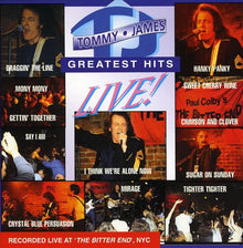 the album cover for Tommy James - Greatest Hits Live