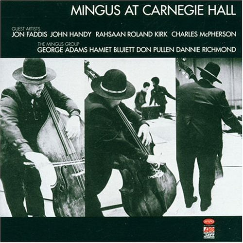 the album cover for Charles Mingus - Live At Carnegie Hall [Import]