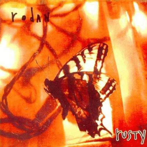 the album cover for Rodan - Rusty