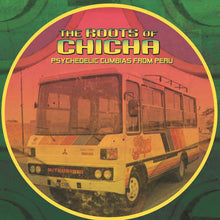 Roots Of Chicha - The Roots of Chicha [LP] Vinyl Record