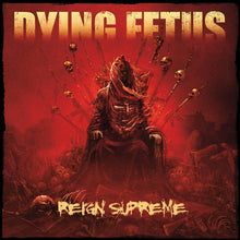 Dying Fetus - Reign Supreme [CD]
