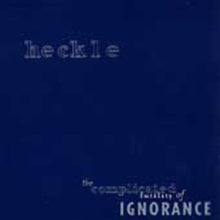 the album cover for Heckle - Complicated Futility of Ignorance